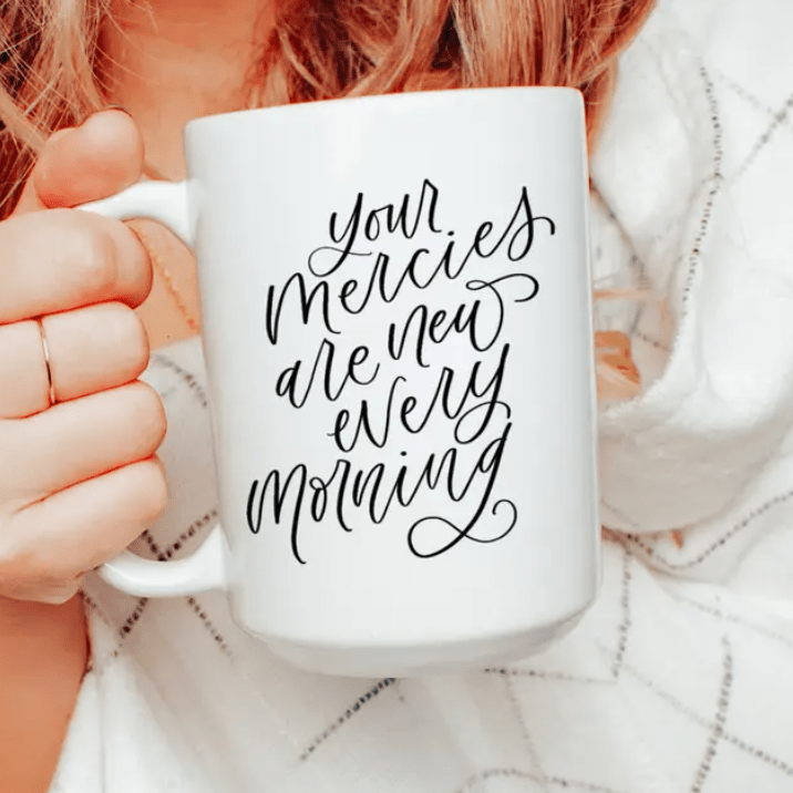 'Your Mercies Are New' Coffee Mug - The James Method