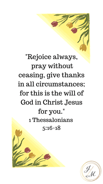 1 Thessalonians 5:16 - 18 - The James Method