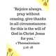 1 Thessalonians 5:16-18