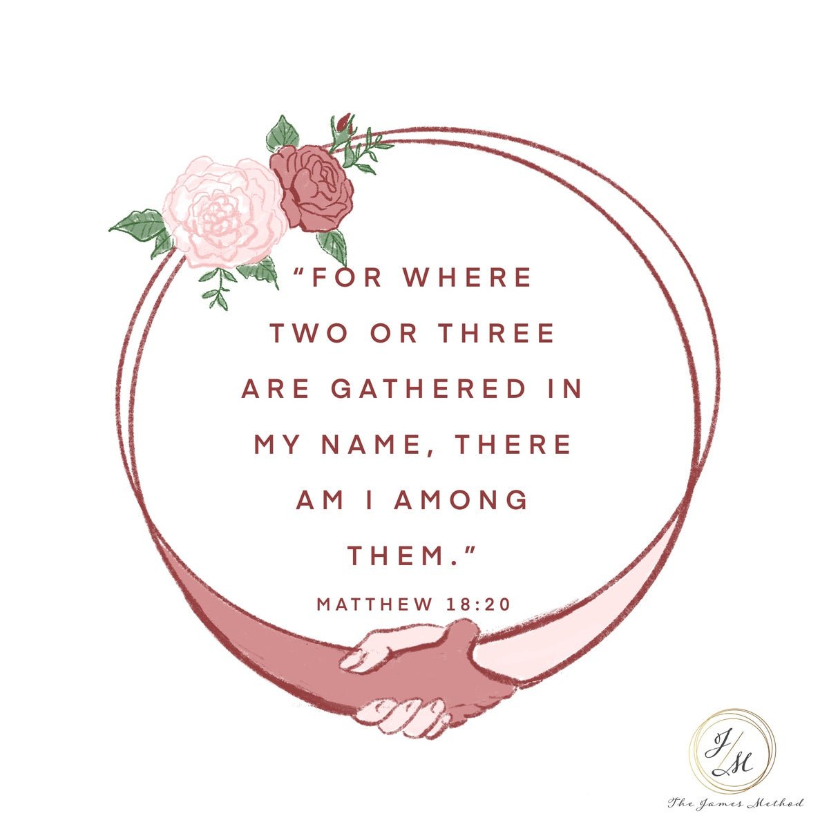 Matthew 18:20 - The James Method