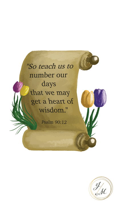 Psalm 90:12 - The James Method